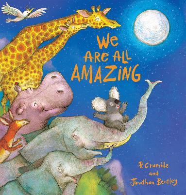 We Are All Amazing by P. Crumble