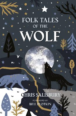 Folk Tales of the Wolf by Chris Salisbury