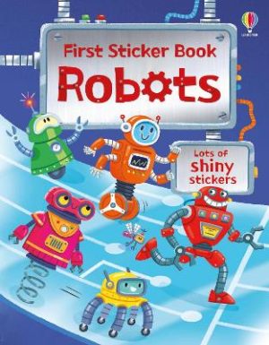 First Sticker Book Robots by Alice Beecham ISBN:9781835409510