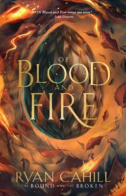 Of Blood & Fire by Ryan Cahill ISBN:9781836980001