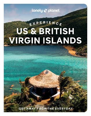 Lonely Planet Experience US & British Virgin Islands by Lonely Planet