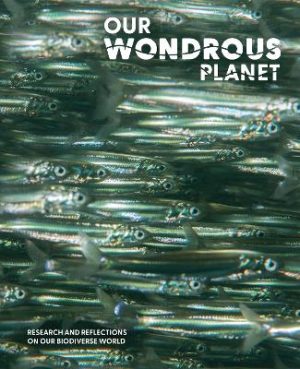 Our Wondrous Planet: Research and Reflections On Our Biodiverse World by Museums Victoria Publishing ISBN:9781921833748