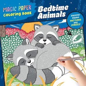 Magic Paper Coloring Book: Bedtime Animals: Discover Hidden Patterns and Images! by Natascha Pitz ISBN:9798886084641