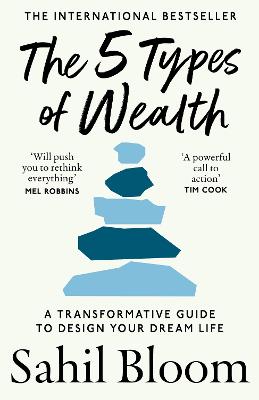 5 Types of Wealth by Sahil Bloom