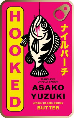 Hooked by Asako Yuzuki ISBN:9780008802301