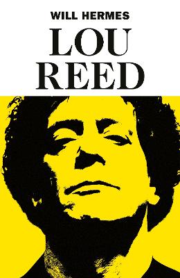Lou Reed: The King of New York by Will Hermes ISBN:9780241296509