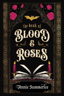 Book of Blood and Roses by Annie Summerlee
