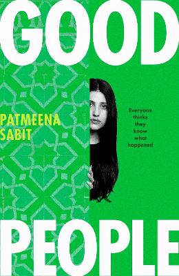 Good People: 'Utterly addictive . . . will have everyone talking' PAULA HAWKINS by Patmeena Sabit ISBN:9780349019444