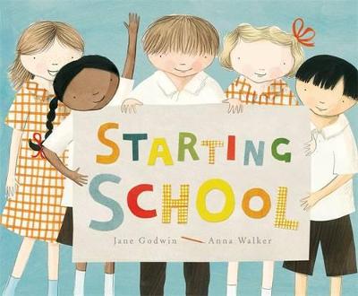 Starting School by Jane Godwin ISBN:9780670076765