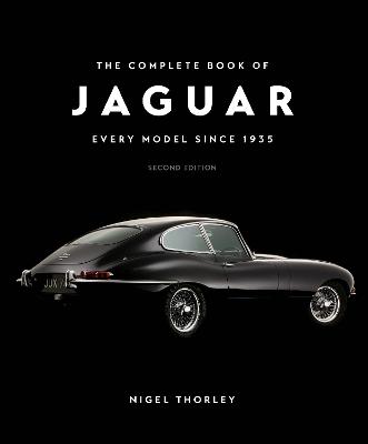 The Complete Book of Jaguar: Every Model Since 1935