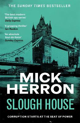 Slough House: The bestselling thrillers that inspired the hit Apple TV+ show Slow Horses (Slough House Thriller 7) by Mick Herron ISBN:9781399803106