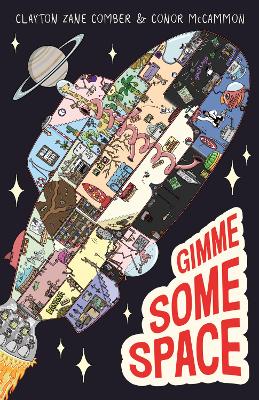 Gimme Some Space! (The Marvellous Submarine, #2): The brand new whacky illustrated fiction book for fans of THE BAD GUYS and THE TREEHOUSE series! by Clayton Zane Comber