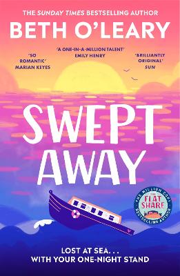 Swept Away: the epic romance from the Sunday Times bestselling author of The Flatshare by Beth O'Leary ISBN:9781529418316