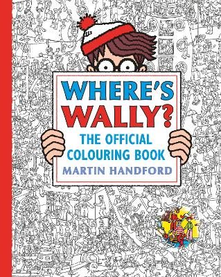 Where's Wally? The Official Colouring Book: Screen-free colouring and search-and-find fun from the bestselling Where's Wally? series