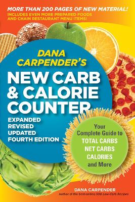 Dana Carpender's NEW Carb and Calorie Counter-Expanded
