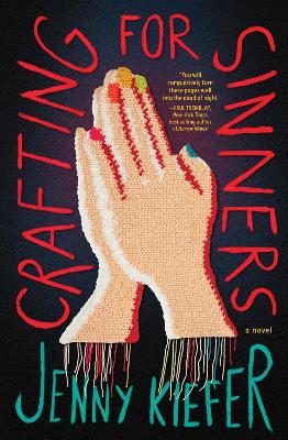 Crafting for Sinners: A Novel by Jenny Kiefer ISBN:9781683694700