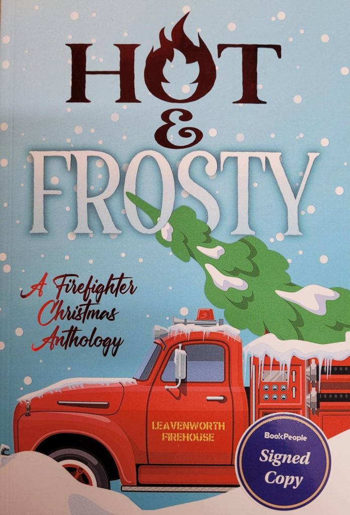 Hot and Frosty Special Edition A Firefighter Christmas Anthology Edited by Katie Montinaro
