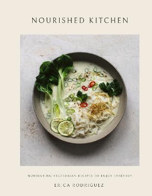 Nourished Kitchen by Erica Rodriguez