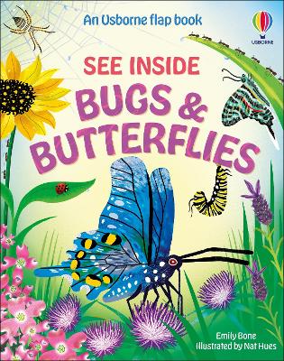 See Inside Bugs and Butterflies by Emily Bone
