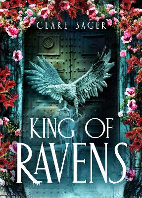 King of Ravens by Clare Sager