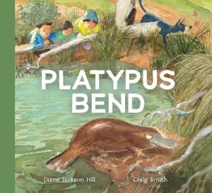 Platypus Bend by Diane Jackson Hill ISBN:9781921833762