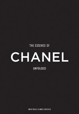 The Essence of Chanel: Unfolded by Kelly Reising ISBN:9788794190589