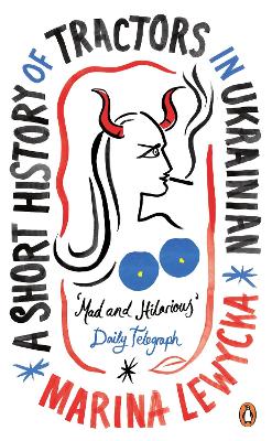 A Short History of Tractors in Ukrainian by Marina Lewycka ISBN:9780241981443