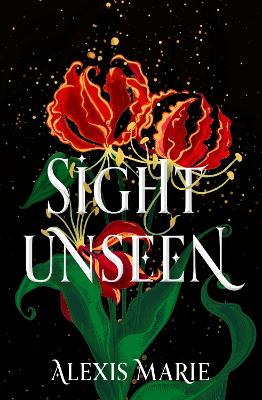 Sight Unseen by Alexis Marie