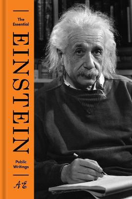 Essential Einstein: Public Writings by Albert Einstein