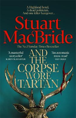 And the Corpse Wore Tartan by Stuart MacBride ISBN:9781035087716