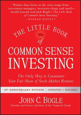Little Book of Common Sense Investing by John C. Bogle
