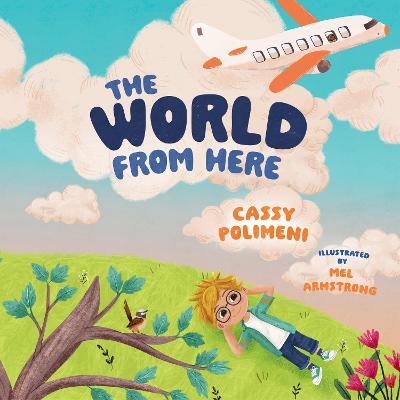 World from Here by Cassy Polimeni