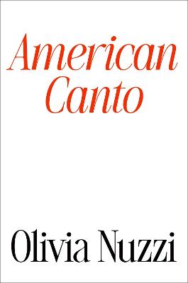 American Canto by Olivia Nuzzi