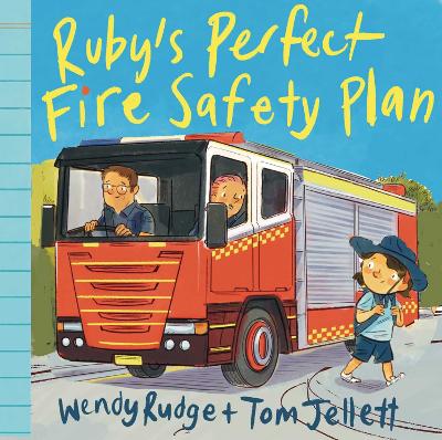 Ruby’s Perfect Fire Safety Plan by Wendy Rudge
