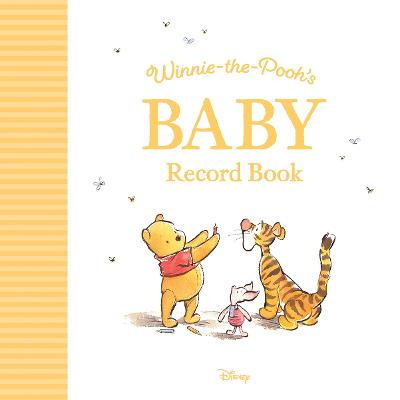 Winnie-the-Pooh’s Baby Record Book by Winnie-the-Pooh