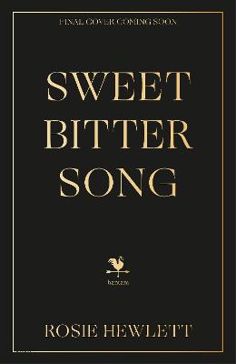 Sweetbitter Song by Rosie Hewlett