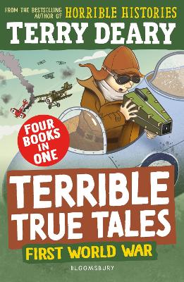 Terrible True Tales: First World War by Terry Deary