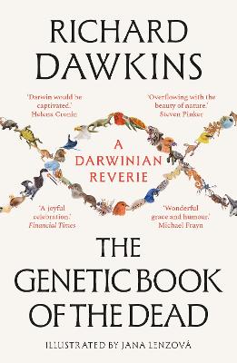 The Genetic Book of the Dead: A Darwinian Reverie by Richard Dawkins ISBN:9781804548097