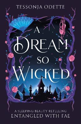 Dream So Wicked by Tessonja Odette