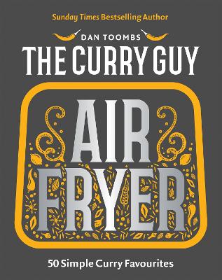 Curry Guy Air Fryer by Dan Toombs