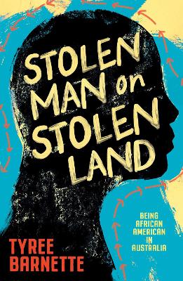 Stolen Man on Stolen Land by Tyree Barnette