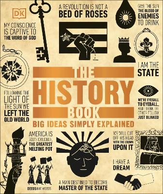 The History Book: Big Ideas Simply Explained by DK ISBN:9780241723623