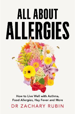 All About Allergies by Zachary Rubin