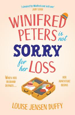 Winifred Peters Is Not Sorry for Her Loss by Louise Jensen Duffy
