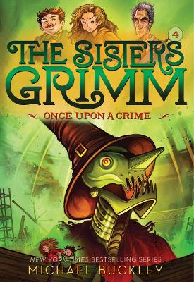 Once Upon a Crime (The Sisters Grimm #4): 10th Anniversary Edition by Michael Buckley ISBN:9781419720079