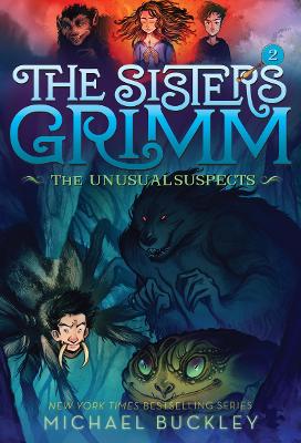 Sisters Grimm: Book Two: The Unusual Suspects (10th anniversary reissue) by Michael Buckley