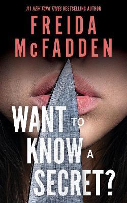 Want to Know a Secret? by Freida McFadden ISBN:9781464268526