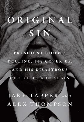Original Sin: President Biden's decline