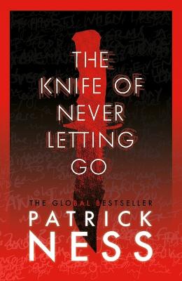 Knife of Never Letting Go by Patrick Ness