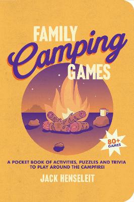 Family Camping Games by Jack Henseleit